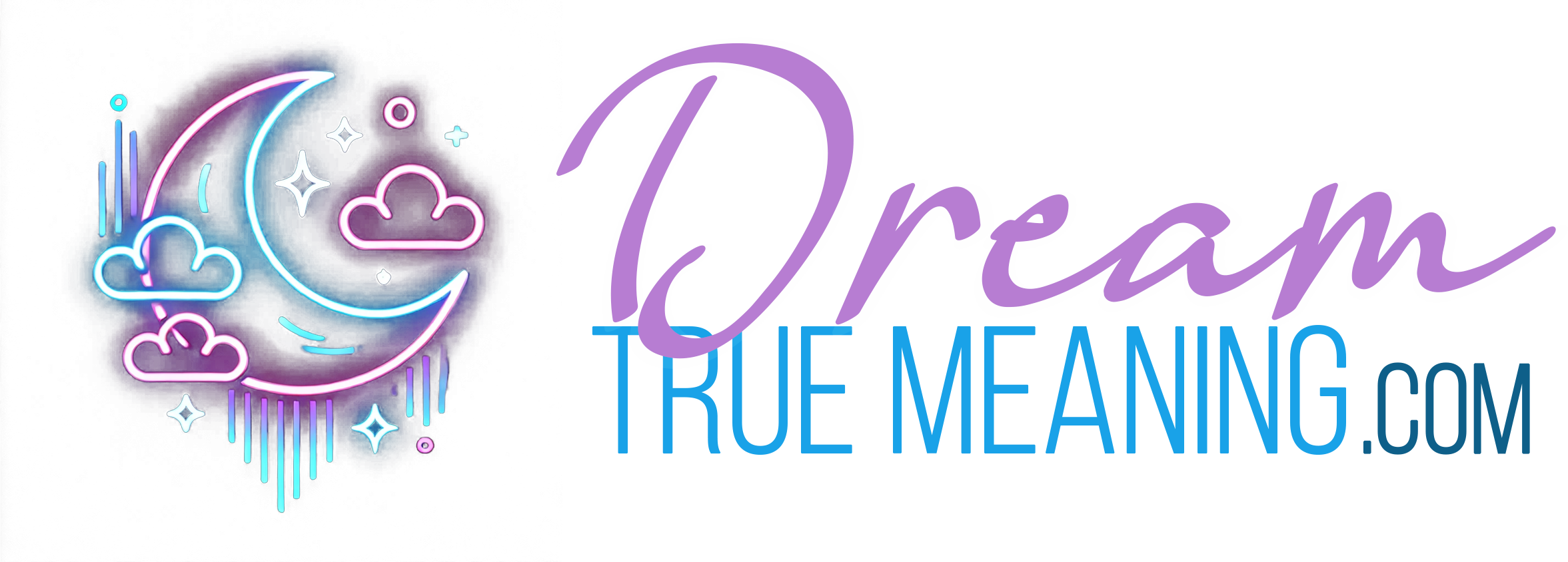 Dream True Meaning